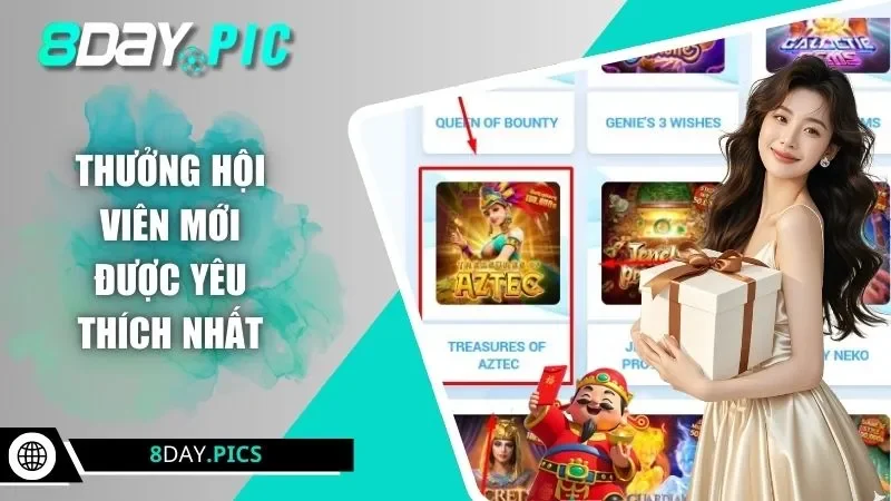 Thưởng hội viên mới được yêu thích nhất